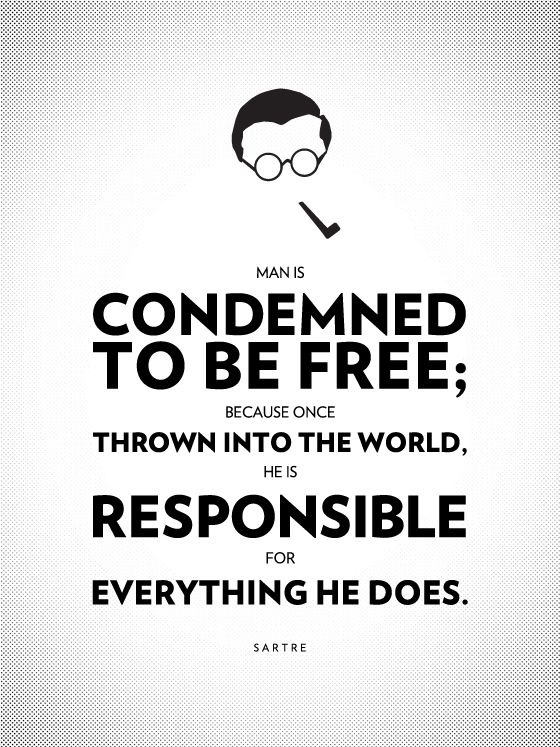 We are condemned to be free