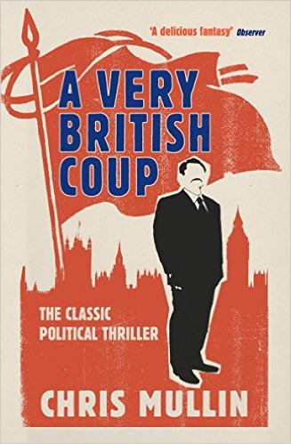 A Very British Coup Revisited: An Interview with Chris Mullin